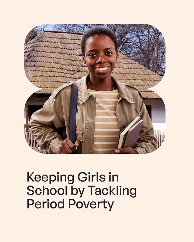 Keeping girls in school by sustainably tackling period poverty