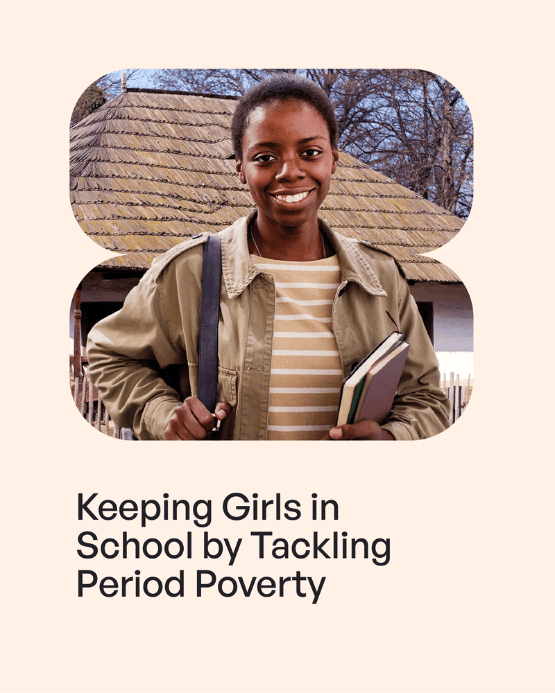 Keeping girls in school by sustainably tackling period poverty