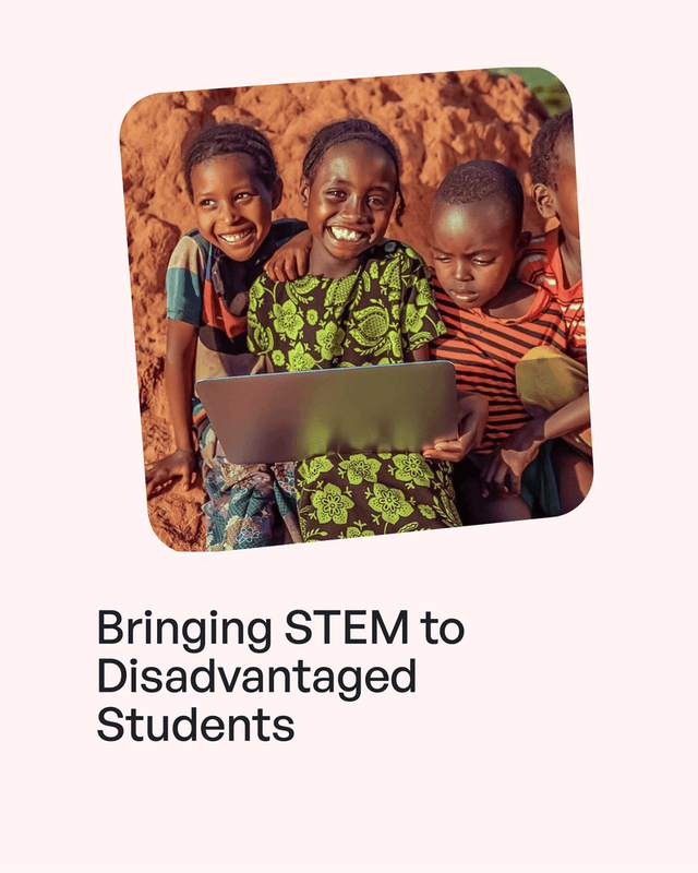 Bringing STEM to disadvantaged students
