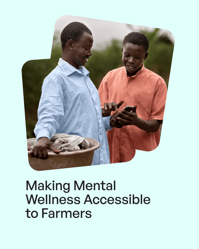 Making mental welness accessible to farmers